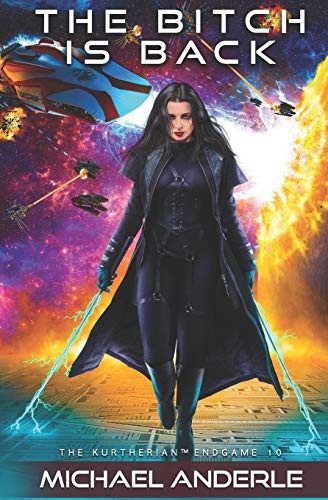 Michael Anderle: The Bitch Is Back (Paperback, 2021, LMBPN Publishing)