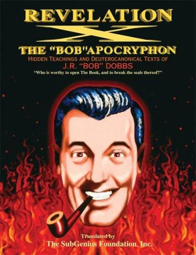 J. R. "Bob" Dobbs: Revelation X (Paperback, 1994, Fireside)