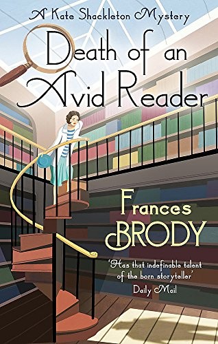 Frances Brody: Death of an Avid Reader: A Kate Shackleton Mystery (Kate Shackleton Mysteries) (2014, Piatkus)
