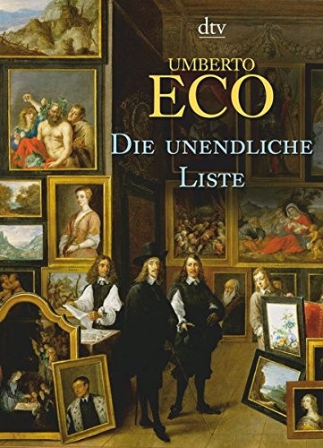 Umberto Eco: Die unendliche Liste (Paperback, dtv Verlagsgesellschaft)