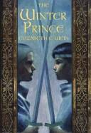 Elizabeth Wein: The Winter Prince (1993, Atheneum, Maxwell Macmillan Canada, Maxwell Macmillan International)