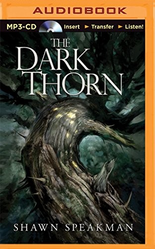 Nick Podehl, Shawn Speakman: Dark Thorn, The (AudiobookFormat, Brilliance Audio)