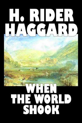 Henry Rider Haggard: When the World Shook (Hardcover, Aegypan)