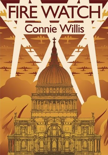 Connie Willis: Fire Watch (2010, WSFA Press)