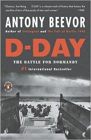 Antony Beevor: D-Day (Paperback, 2012, Penguin Books, Ltd)