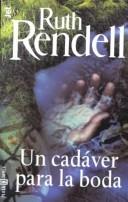 Ruth Rendell: Un cadáver para la boda (Paperback, 1998, Plaza y Janes)