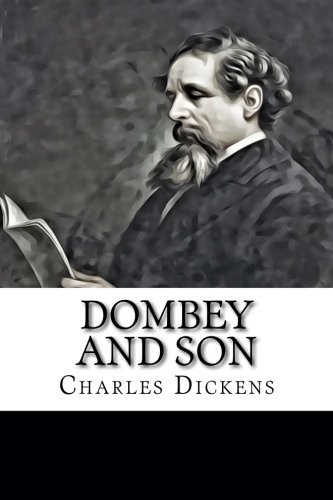 Charles Dickens: Dombey and Son (Paperback, 2018, CreateSpace Independent Publishing Platform)