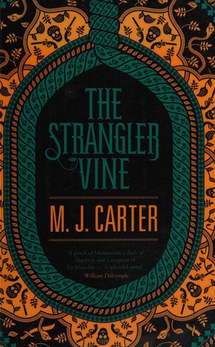 Miranda Carter: The strangler vine (2014)