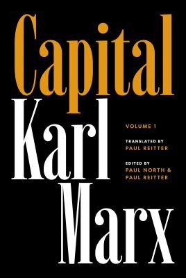 Wendy Brown, Karl Marx, Paul Reitter, Paul North, William Clare Roberts: Capital (2024, Princeton University Press)