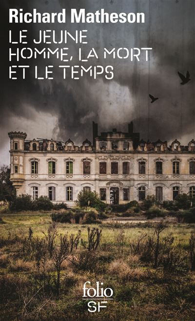 R. Matheson: Le Jeune Homme, la mort et le temps (French language, Folio SF)