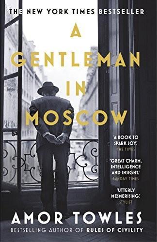 Amor Towles: A Gentleman in Moscow (2016)