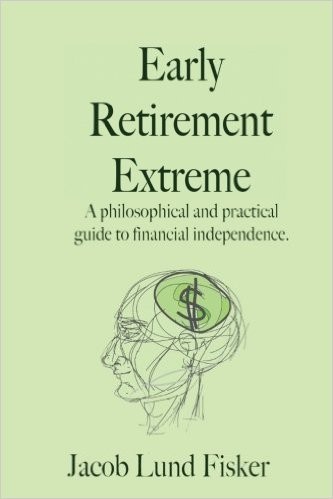 Jacob Lund Fisker: Early Retirement Extreme (2010, Createspace)