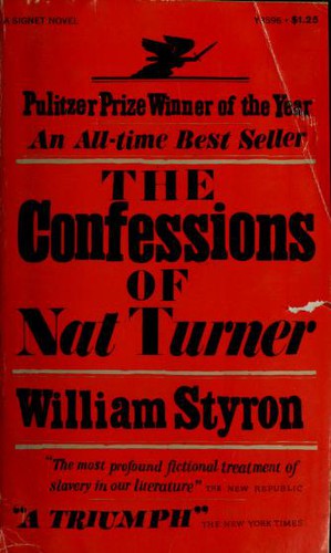 William Styron, William Styron: The Confessions of Nat Turner (1968, New American Library)