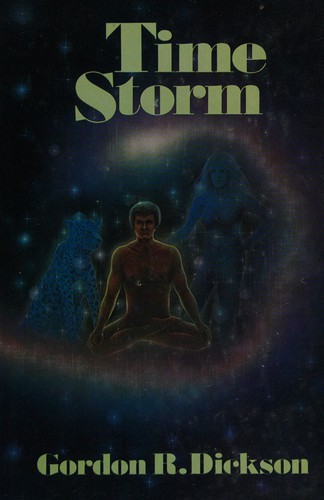 Gordon R. Dickson: Time Storm (1977, St. Martin's press)