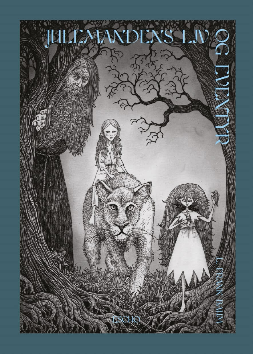 L Frank Baum (DUPLICATE): Julemandens liv og eventyr (Hardcover, Danish language, 2024, Escho)