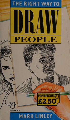 Mark Linley: The right way to draw people (1991, Paperfronts)