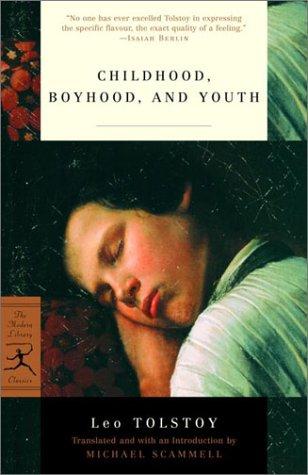 Leo Tolstoy: Childhood, boyhood and youth (2002, Modern Library)