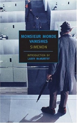 Georges Simenon: Monsieur Monde vanishes (2004, New York Review Books)