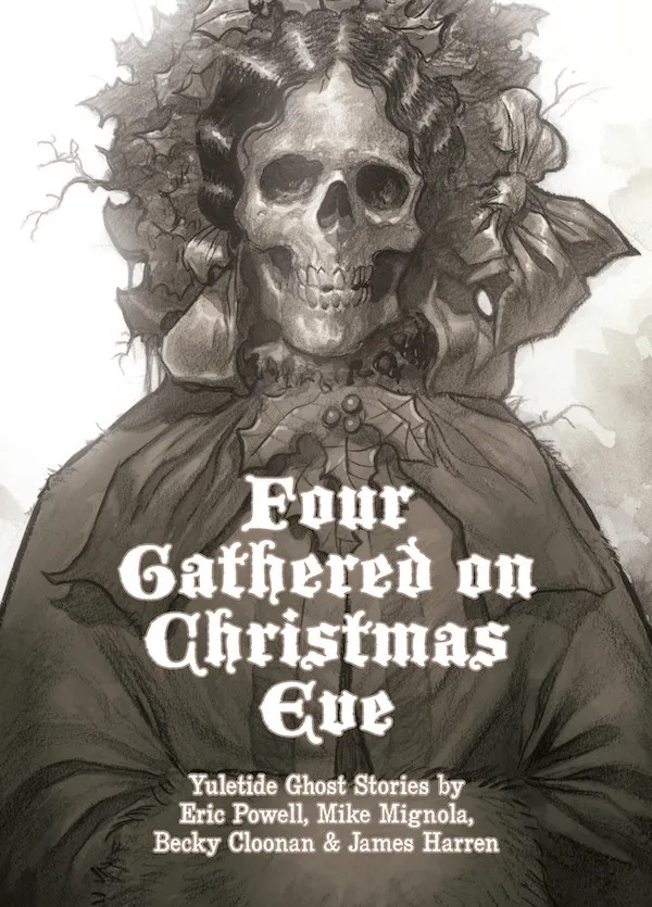 Eric Powell, Becky Cloonan, Mike Mignola, James Harren: Four Gathered on Christmas Eve (GraphicNovel, 2023, Dark Horse Comics)