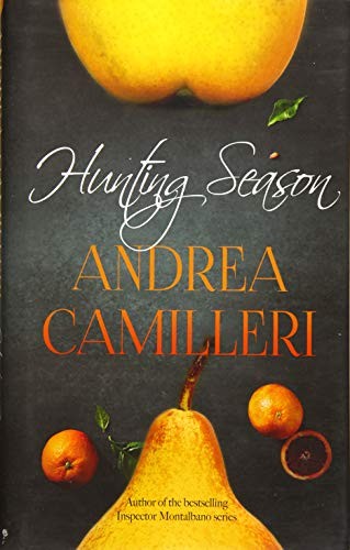 Andrea Camilleri: Hunting Season (Hardcover, 2014, Mantle)
