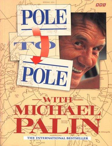 BASIL PAO (PHOTOGRAPHER) MICHAEL PALIN: POLE TO POLE (Paperback, 1995, BBC BOOKS)