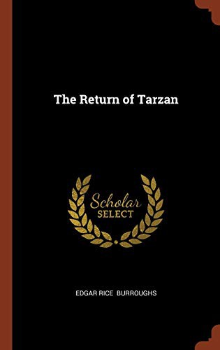 Edgar Rice Burroughs: The Return of Tarzan (Hardcover, 2017, Pinnacle Press)