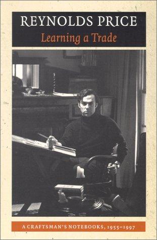 Reynolds Price: Learning a Trade  (Paperback, 2000, Duke University Press)