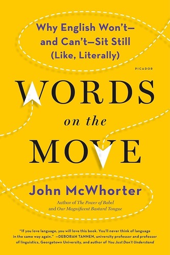 John McWhorter: Words on the Move (Picador USA)