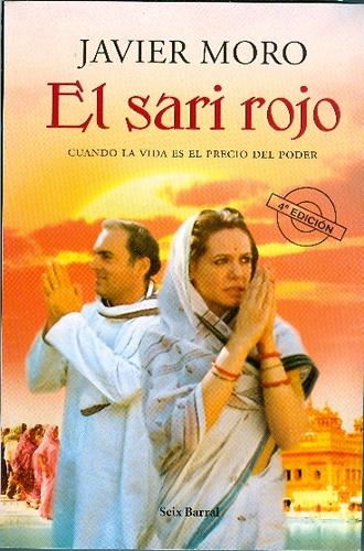 Javier Moro: El sari rojo (Paperback, Spanish language, 2008, Editorial Seix Barral, S.A.)