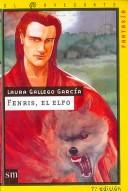 Laura Gallego Garcia: Fenris, El Elfo/ Fenris, The Elf (El Navegante/ the Navigator) (Paperback, Spanish language)