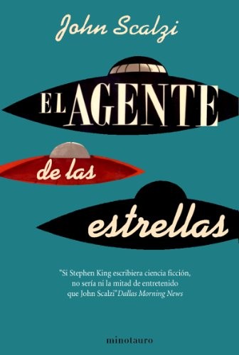 John Scalzi, Rafael Marín Trechera: El agente de las estrellas (Paperback, 2010, Minotauro, MINOTAURO)