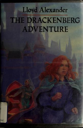 Lloyd Alexander: The Drackenberg Adventure (1988, Dutton)