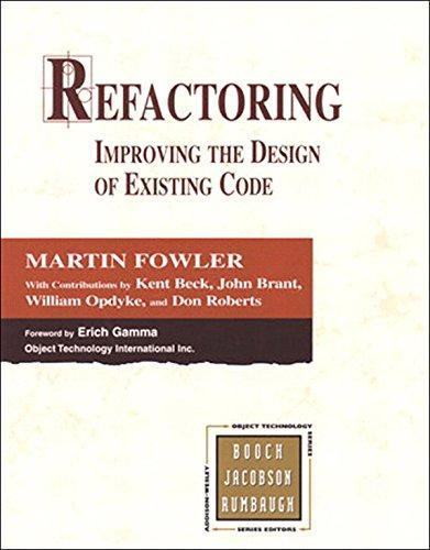 Kent Beck, John Brant, William Opdyke, Don Roberts, Martin Fowler, Martin Fowler, John Brant, William Opdyke, Don Roberts: Refactoring (2012, Pearson Education, Limited)