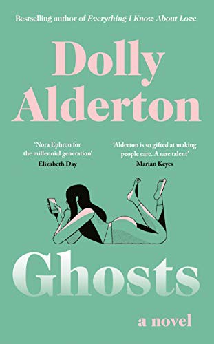 Dolly Alderton: Ghosts (Paperback)