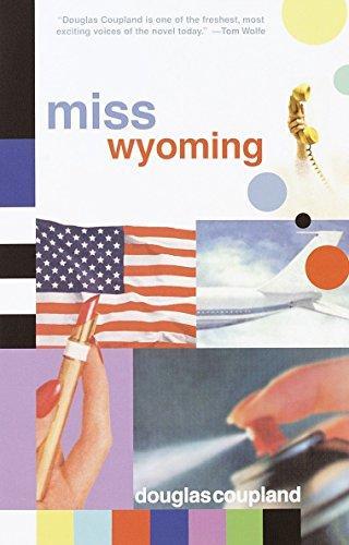 Douglas Coupland: Miss Wyoming (2001)