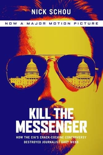 Nick Schou: Kill the Messenger (Paperback, 2014, Bold Type Books)