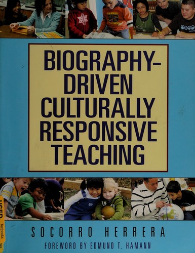 Socorro Guadalupe Herrera: Biography-driven culturally responsive teaching (2010, Teachers College Press)