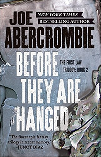 Joe Abercrombie: Before They Are Hanged (Paperback, 2008, Pyr)