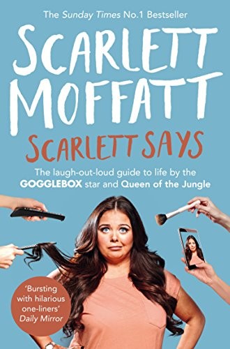 Scarlett Moffatt: Scarlett Says (Paperback, 2017, BOXTREE)