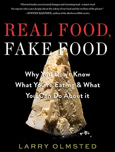 Jonathan Yen, Larry Olmsted: Real Food, Fake Food (AudiobookFormat, 2016, HighBridge Audio)