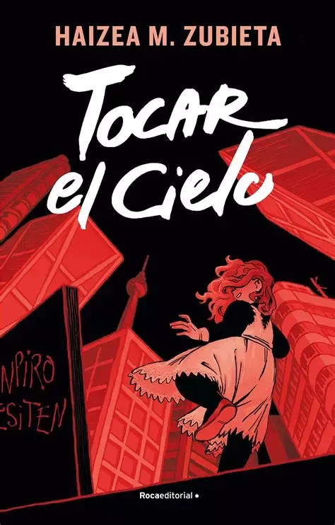 Haizea M. Zubieta: Tocar el cielo (Paperback, Spanish language, 2020, Roca Editorial)