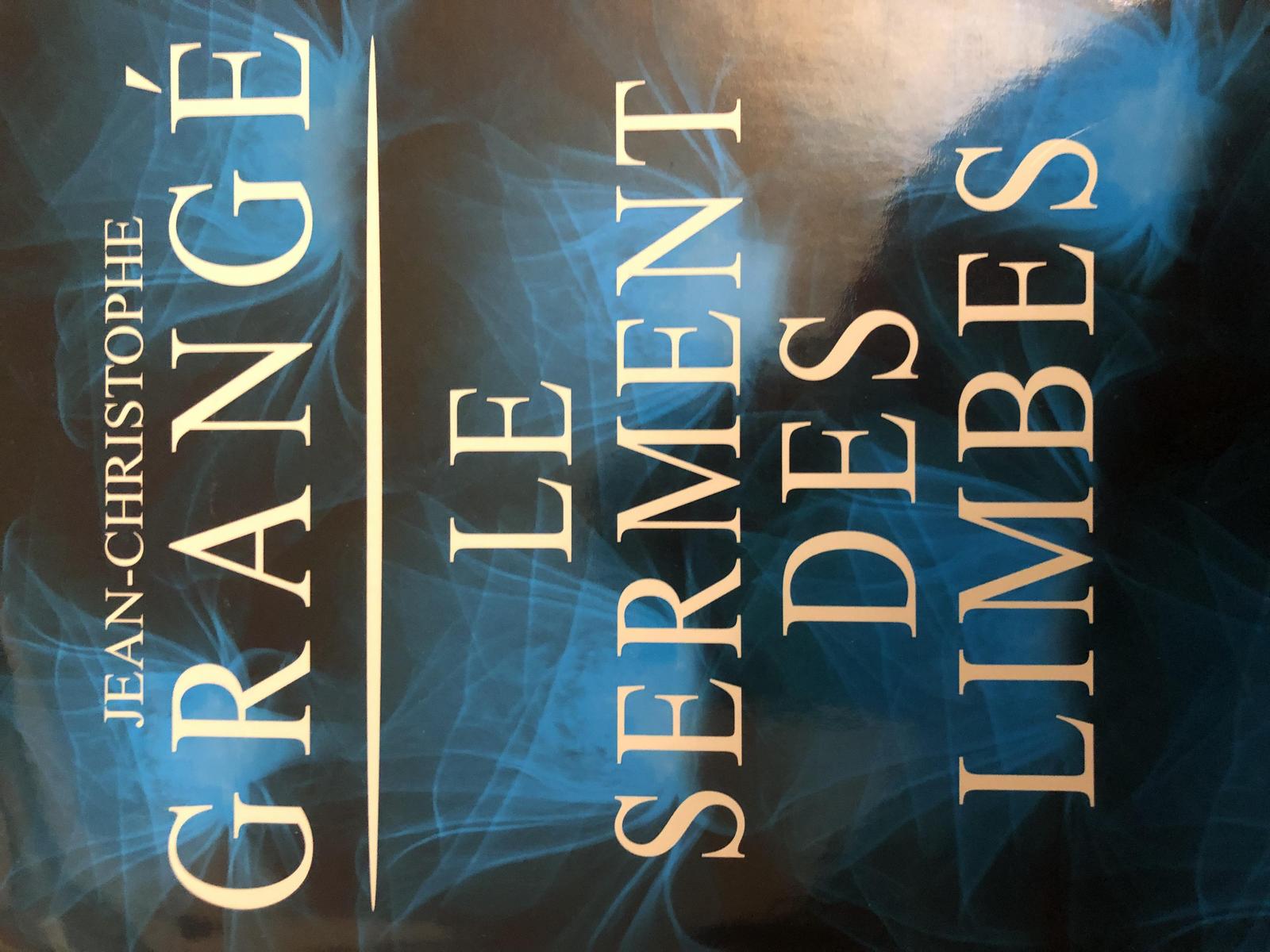 Jean-Christophe Grangé: Le serment des limbes : roman (French language)