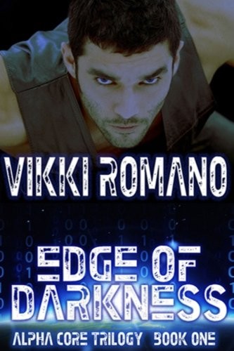 Vikki Romano: Edge of Darkness (Paperback, 2015, CreateSpace Independent Publishing Platform)