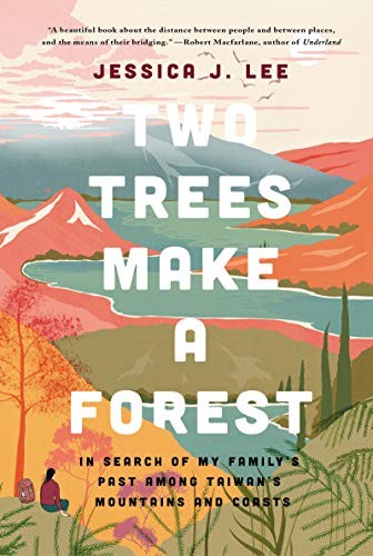 Jessica J. Lee: Two Trees Make a Forest (Paperback, 2020, Catapult)