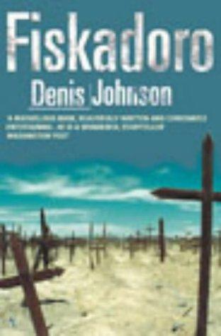 Denis Johnson: Fiskadoro (Paperback, 2003, Vintage)