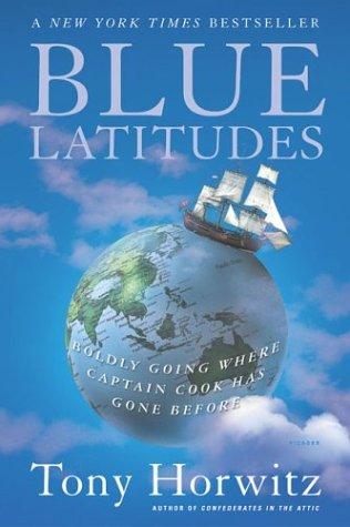 Tony Horwitz: Blue Latitudes (Paperback, 2003, Picador)