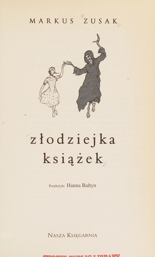 Markus Zusak: Złodziejka książek (Polish language, 2008, Nasza Księgarnia)