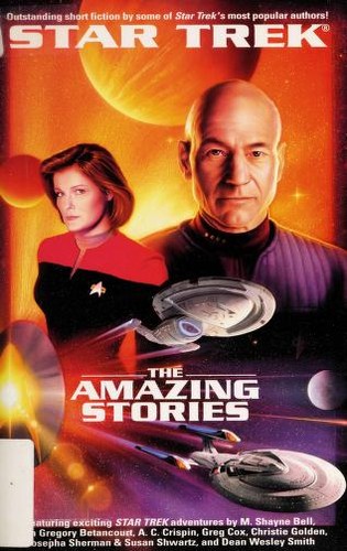 M. Shayne Bell, Christie Golden, John Gregory Betancourt, Josepha Sherman       , A. C. Crispin, Susan Shwartz, Greg Cox, John J. Ordover: The Amazing Stories (Paperback, 2002, Pocket Books)