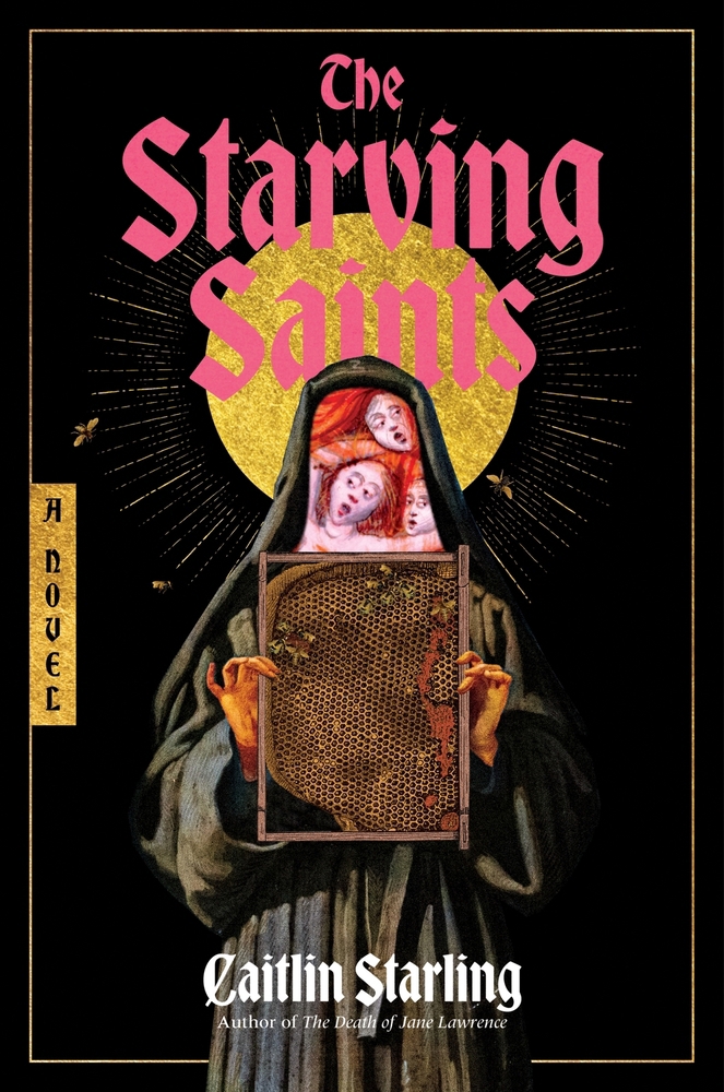 Caitlin Starling: The Starving Saints (Hardcover, Harper Voyager)