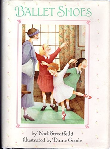 Noel Streatfeild: Ballet shoes (1991, Random House, Random House Books for Young Readers, Brand: Random House Books for Young Readers)